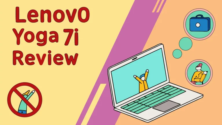 Lenovo Yoga 7i Review: Is It the Best Affordable Convertible?